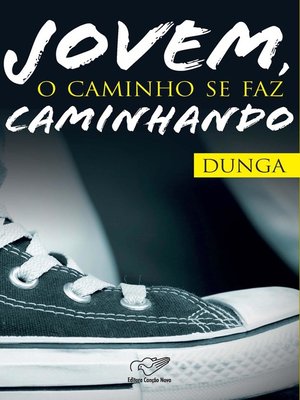 cover image of Jovem, o caminho se faz caminhando